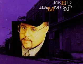 Fred Hammond – Deliverance