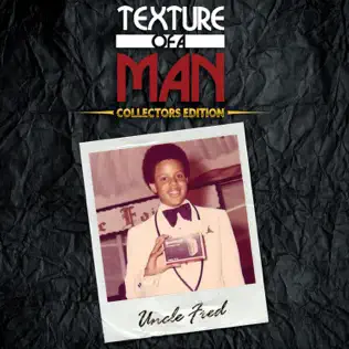 Fred Hammond – Uncle Fred Texture of a Man (Collectors Edition) Fred Hammond – Uncle Fred Texture of a Man (Collectors Edition)