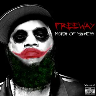 Freeway – Month of Madness, Vol. 8 Freeway – Month of Madness, Vol. 8