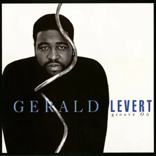 Gerald Levert – Groove On Gerald Levert – Groove On