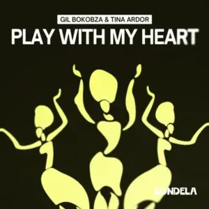 Gil Bokobza – Play With My Heart ft Tina Ardor Gil Bokobza – Play With My Heart ft Tina Ardor