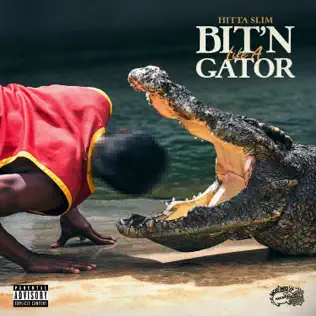 Hitta Slim – Bite'n Like a Gator Hitta Slim – Bite'n Like a Gator