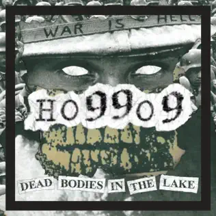 Ho99o9 – Dead Bodies in the Lake Ho99o9 – Dead Bodies in the Lake