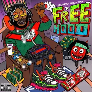 HoodRich Pablo Juan – Free Hood HoodRich Pablo Juan – Free Hood