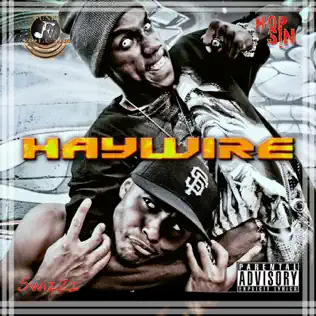 Hopsin & SwizZz – Haywire Hopsin & SwizZz – Haywire