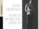 Hugh Masekela – Home Is Where the Music Is