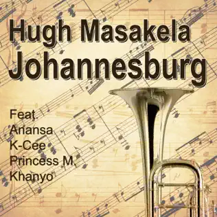 Hugh Masekela – Johannasburg Hugh Masekela – Johannasburg