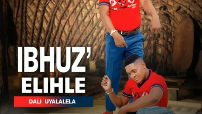 IBHUZ’ELIHLE – ONGIBHANQE NABO REMX IBHUZ’ELIHLE – ONGIBHANQE NABO REMX