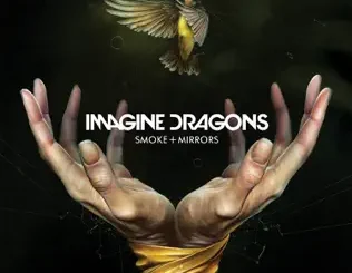 ALBUM: Imagine Dragons – Smoke + Mirrors Imagine Dragons – Smoke + Mirrors