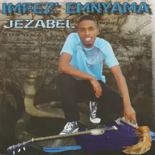 Imfez'emnyama – Jezabel Imfez'emnyama – Jezabel