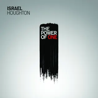 Israel Houghton – The Power of One Israel Houghton – The Power of One