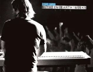 ALBUM: Jason Upton – Between Earth & Sky (Live) Jason Upton – Between Earth & Sky (Live)