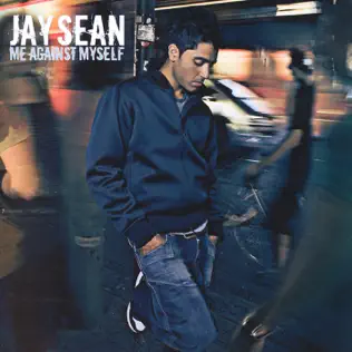 Jay Sean – Me Against Myself Jay Sean – Me Against Myself