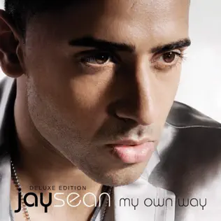 Jay Sean – My Own Way (Deluxe) Jay Sean – My Own Way (Deluxe)