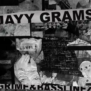 Jayy Grams – Grime & Basslinez Jayy Grams – Grime & Basslinez