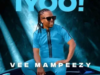 Jazzman ft Vee Mampeezy – Iyoo Jazzman – Iyoo ft Vee Mampeezy