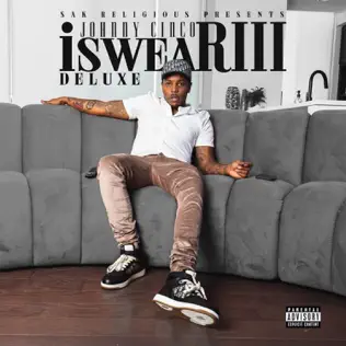 Johnny Cinco – I Swear 3 (Deluxe Edition) Johnny Cinco – I Swear 3 (Deluxe Edition)