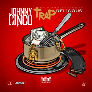 Johnny Cinco – Trap Religious Johnny Cinco – Trap Religious