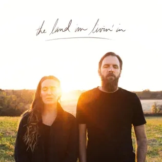Jonathan David Helser & Melissa Helser – The Land I'm Livin' In (Live) Jonathan David Helser & Melissa Helser – The Land I'm Livin' In (Live)