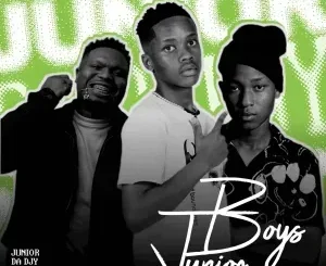 Junior Da Djy ft FaroQii MuziQ & KayGee The Vibe – Junior Boys Junior Da Djy – Junior Boys ft FaroQii MuziQ & KayGee The Vibe