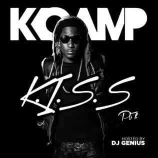 K CAMP – Kiss, Pt. 2 K CAMP – Kiss, Pt. 2