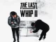K Trap – The Last Whip II