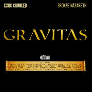 KXNG Crooked & Bronze Nazareth – Gravitas KXNG Crooked & Bronze Nazareth – Gravitas