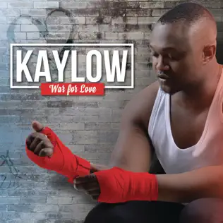 Kaylow – War for Love Kaylow – War for Love
