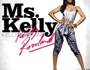 ALBUM: Kelly Rowland – Ms. Kelly (Deluxe Edition) Kelly Rowland – Ms. Kelly (Deluxe Edition)