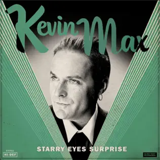 Kevin Max – Starry Eyes Surprise Kevin Max – Starry Eyes Surprise