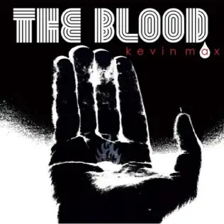 Kevin Max – The Blood Kevin Max – The Blood