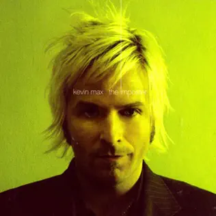 Kevin Max – The Imposter Kevin Max – The Imposter