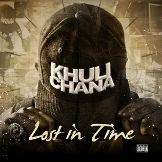 Khuli Chana – Lost in Time Khuli Chana – Lost in Time