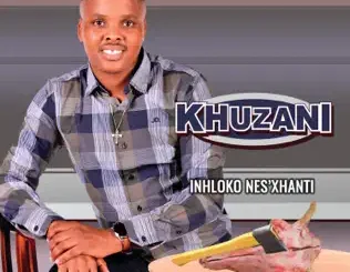 Khuzani – Inhloko Nes'xhanti
