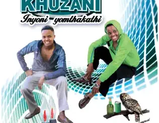 ALBUM: Khuzani – Inyoni Yomthakathi Khuzani – Inyoni Yomthakathi