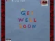 King Iso – Get Well Soon