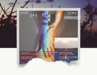 ALBUM: Kodaline – One Day At A Time (Deluxe Edition) Kodaline – One Day At A Time (Deluxe Edition)