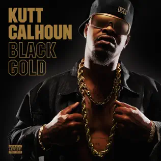 Kutt Calhoun – Black Gold Kutt Calhoun – Black Gold