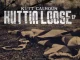 Kutt Calhoun – Kuttin Loose