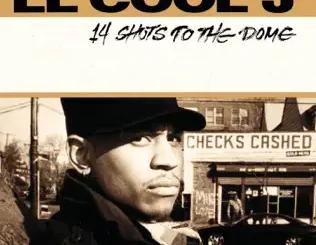 ALBUM: LL COOL J – 14 Shots to the Dome LL COOL J – 14 Shots to the Dome