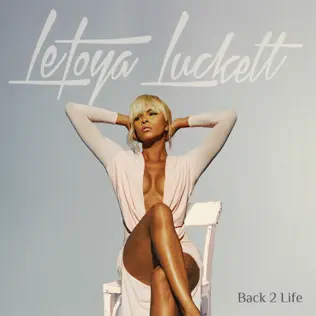 LeToya Luckett – Back 2 Life LeToya Luckett – Back 2 Life