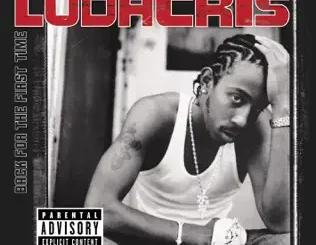 ALBUM: Ludacris – Back for the First Time Ludacris – Back for the First Time