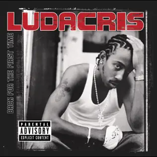 Ludacris – Back for the First Time Ludacris – Back for the First Time