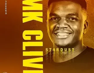 ALBUM: M.K Clive, BigSoul & Chymamusique – Stardust M.K Clive, BigSoul & Chymamusique – Stardust