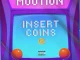 M00tion – Insert Coins