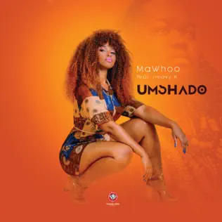 MaWhoo – Umshado (feat. Heavy K) Single MaWhoo – Umshado (feat. Heavy K) Single