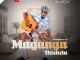 Maganga Thishela – Amazwi Mkhwanazi