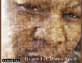 ALBUM: Mannie Fresh – The Mind of Mannie Fresh Mannie Fresh – The Mind of Mannie Fresh