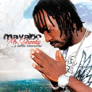 Mavado – Mr. Brooks...A Better Tomorrow Mavado – Mr. Brooks...A Better Tomorrow