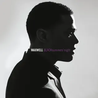 Maxwell – BLACKsummers'night Maxwell – BLACKsummers'night